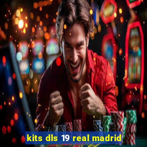 kits dls 19 real madrid